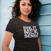 “Mek it Mek Sense” Women’s Short Sleeve V-Neck T-Shirt