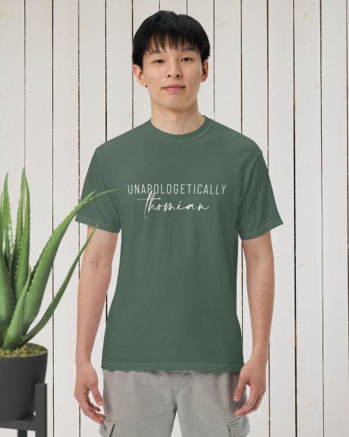 ‘Unapologetically Thomian’ Unisex garment-dyed heavyweight t-shirt